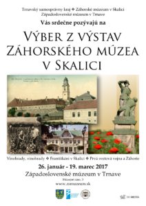 Skalické výstavy v Západoslovenskom múzeu v Trnave, 26.1. - 19.3.2017, plagát