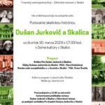 Putovanie skalickou históriou – Dušan Jurkovič a Skalica, 30.3.2023 – pozvánka
