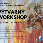 Výtvarný workshop s Rasťom Andrisom, 22.6.2023