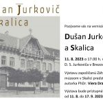 Dušan Jurkovič a Skalica v Brezovej, výstava 11.8. – 17.9.2023